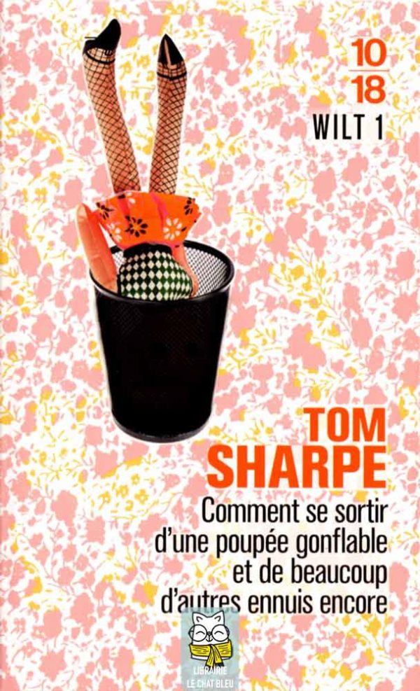 Comment se sortir d'une poupée gonflable et de beaucoup d'autres ennuis encore - Tom Sharpe