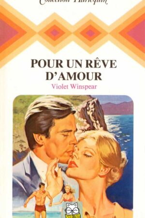 Pour un rêve d'amour - Violet Winspear