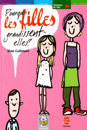 Pourquoi les filles grandissent-elles ? - Stan Cullimore