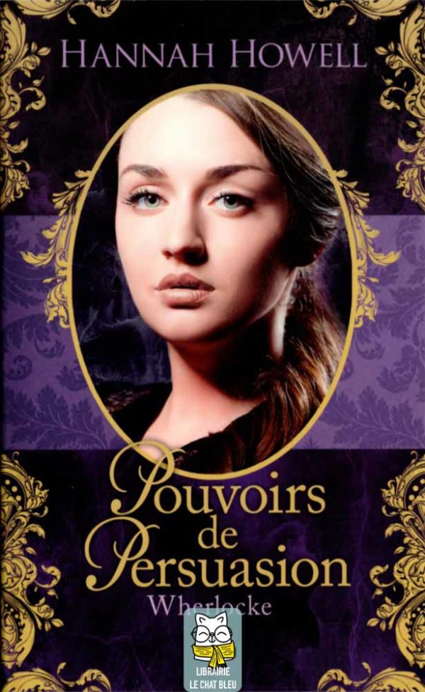 Wherlocke T2 : Pouvoirs de Persuasion - Hannah Howell