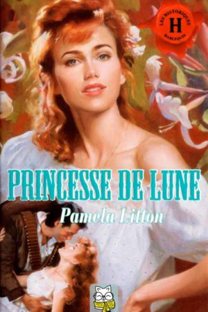 Princesse de lune - Pamela Litton