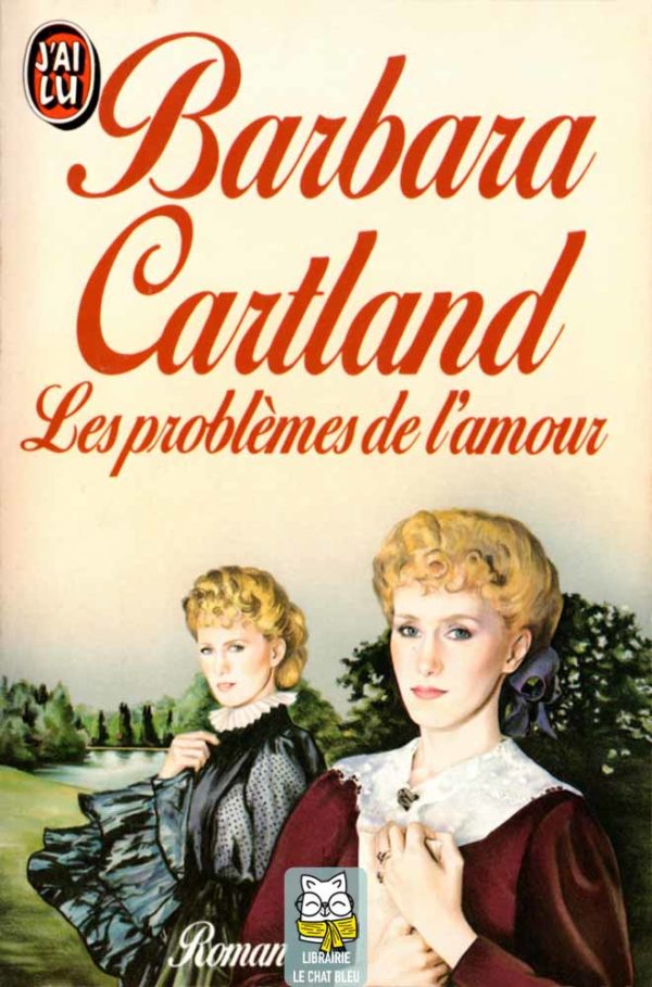 Les problèmes de l'amour - Barbara Cartland