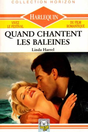 Quand chantent les baleines - Linda Harrel