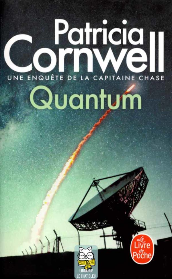 Une enquête de la capitaine Chase : Quantum - Patricia Cornwell