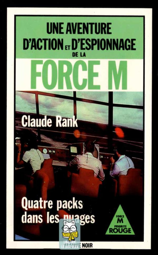 Une aventure d'action et d'espionnage de la Force M : Quatre packs dans les nuages - Claude Rank