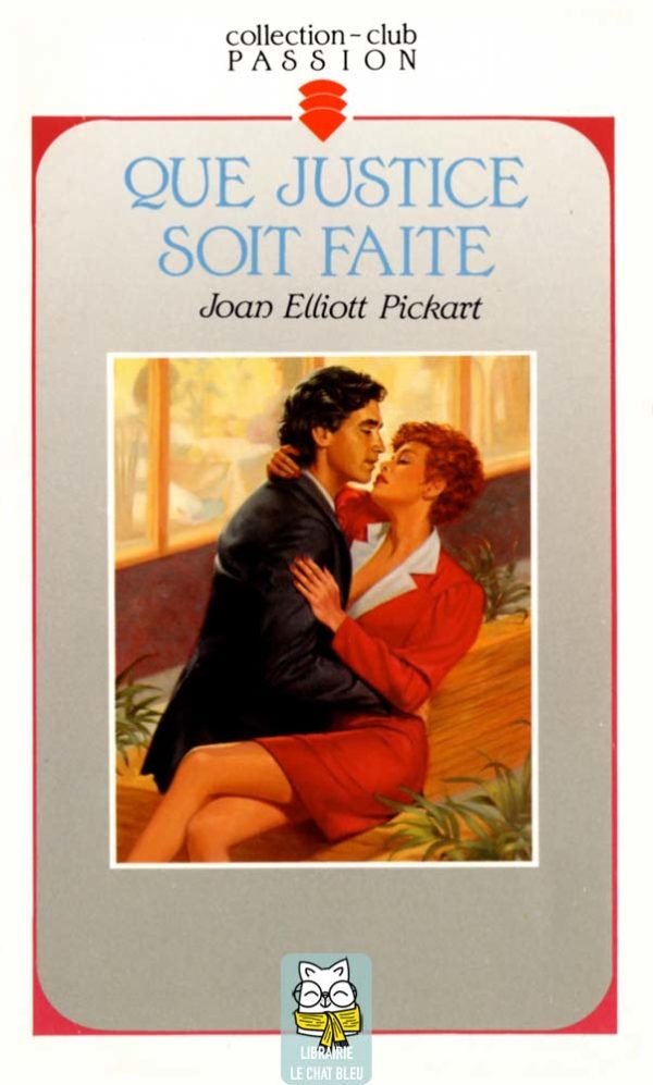 Que justice soit faite - Joan Elliott Pickart