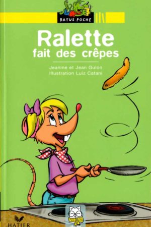 Ralette fait des crêpes - Jeanine et Jean Guion