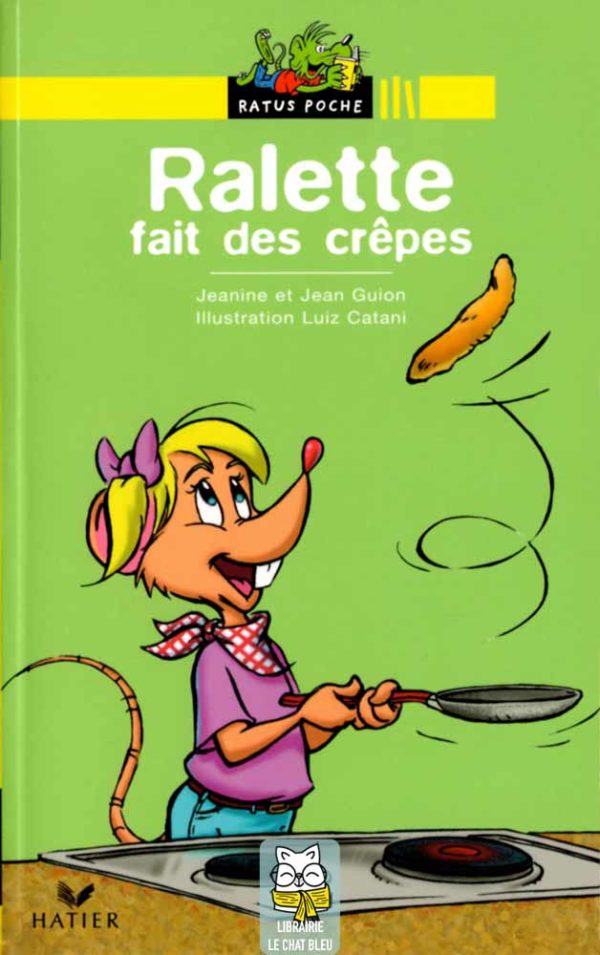 Ralette fait des crêpes - Jeanine et Jean Guion