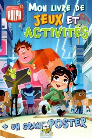Ralph 2.0 : Mon livre de jeux et activités + Un grand poster - Walt Disney
