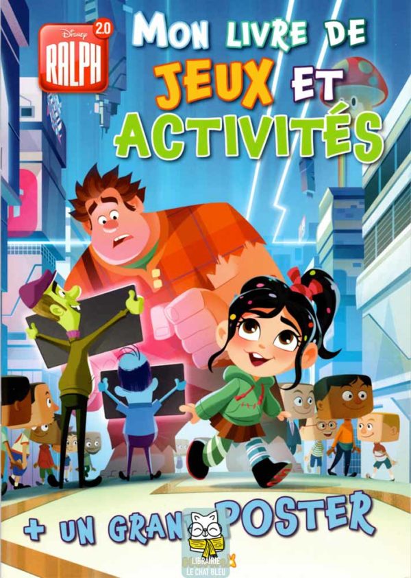 Ralph 2.0 : Mon livre de jeux et activités + Un grand poster - Walt Disney