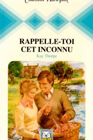 rappelle toi cet inconnu