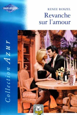 revanche sur l'amour