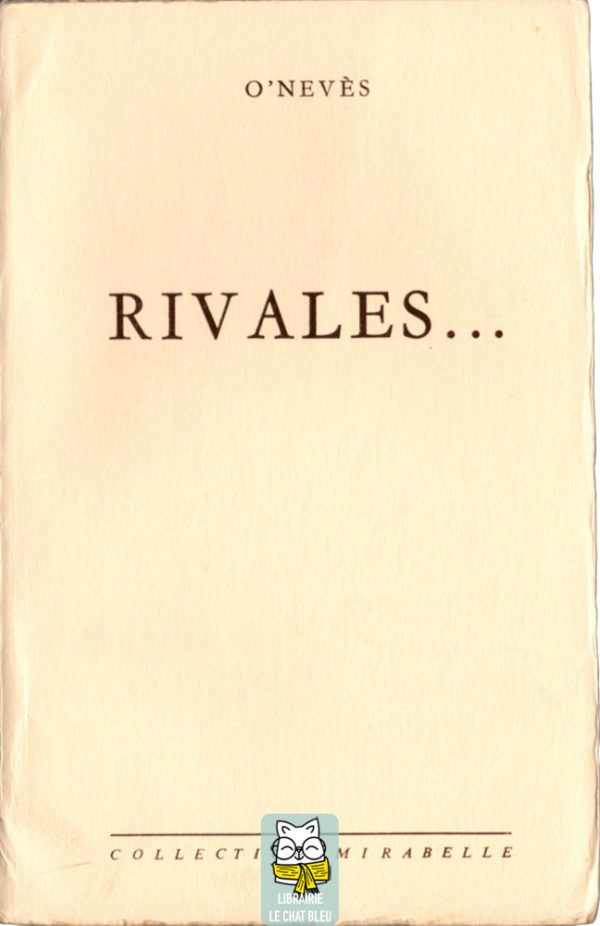 Rivales… - O'Nevès