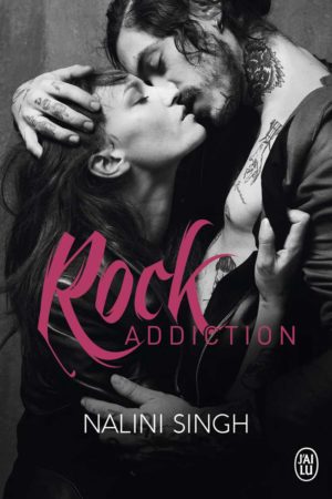 Rock Addiction - Nalini Singh