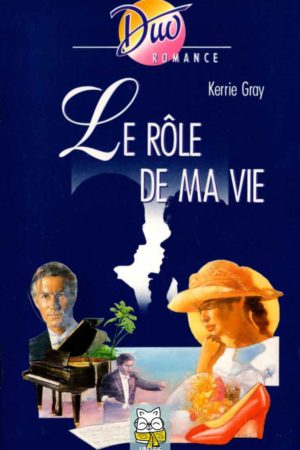 le rôle de ma vie