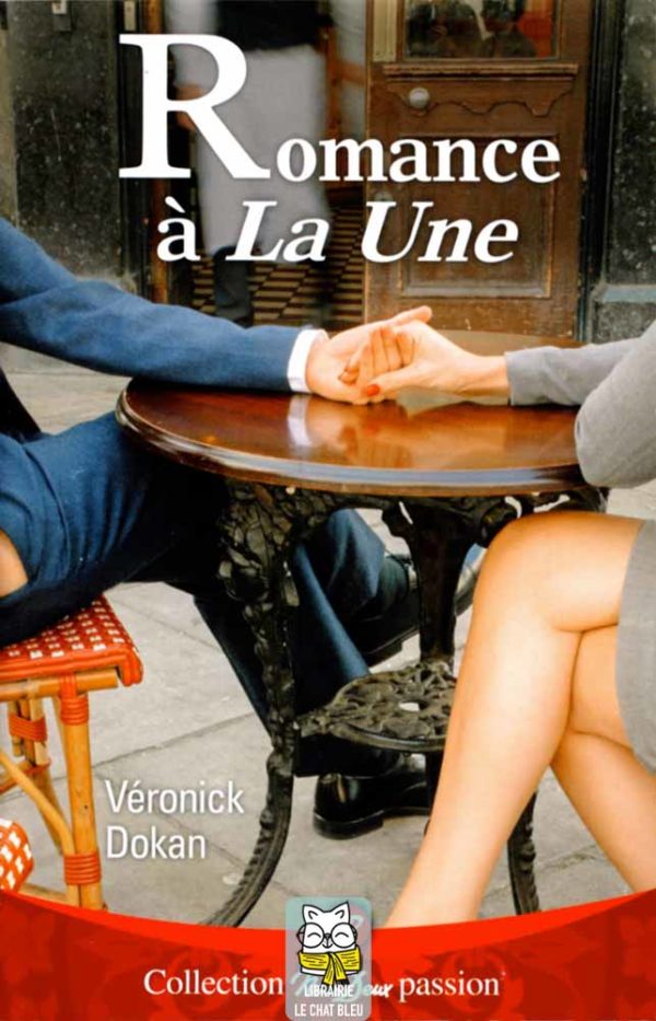 Romance à La Une - Véronick Dokan