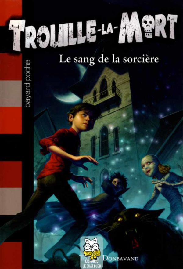 trouille la mort t2 : le sang de la sorcière