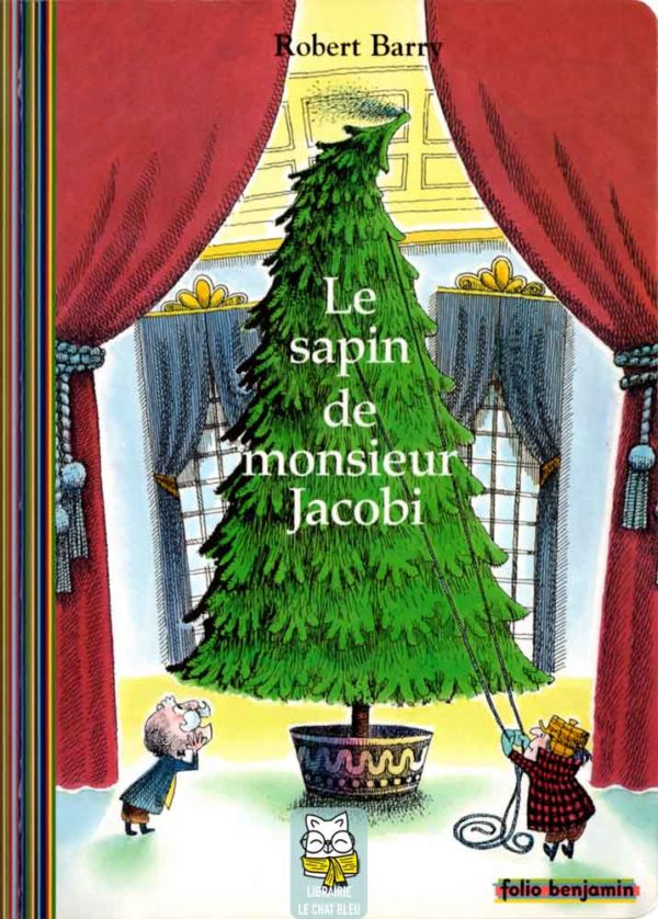 Le sapin de monsieur Jacobi - Robert Barry