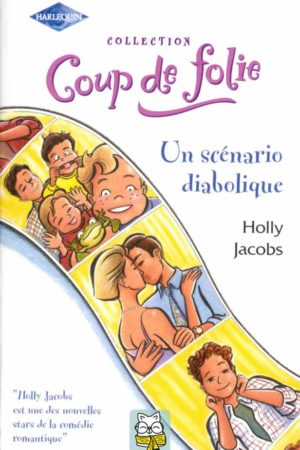 Un scénario diabolique - Holly Jacobs