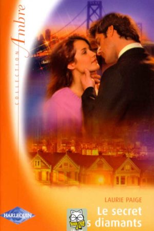 Le secret des diamants - Laurie Paige