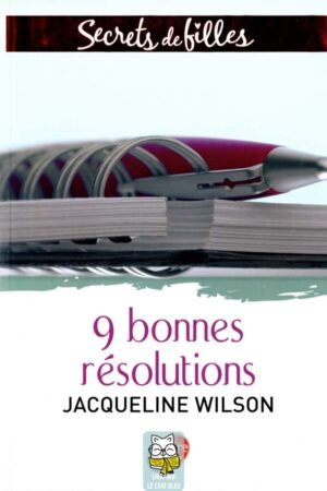 Secrets de filles T1 : 9 bonnes résolutions - Jacqueline Wilson
