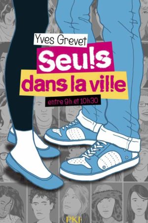 Seuls dans la ville entre 9h et 10h30 - Yves Grevet
