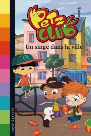 Petz Club T2 : Un singe dans la ville