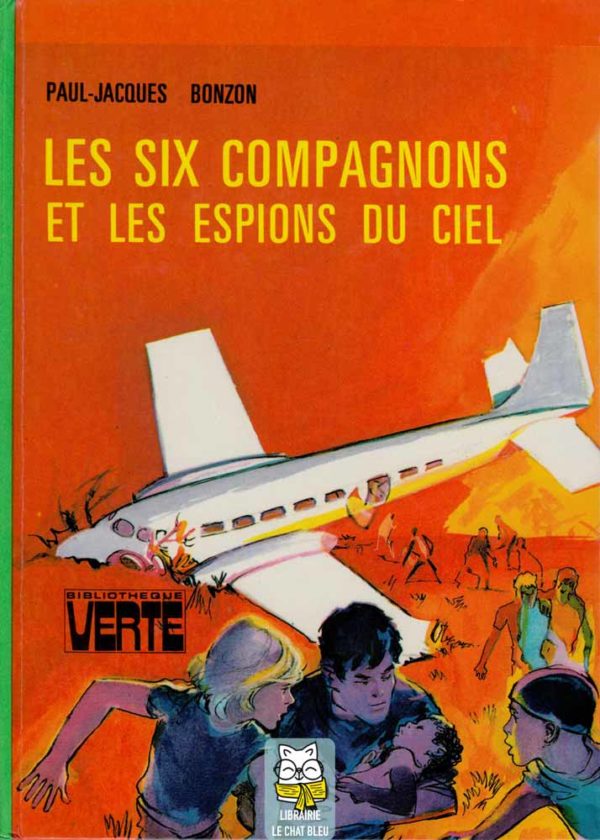 Les Six Compagnons et les espions du ciel - Paul-Jacques Bonzon