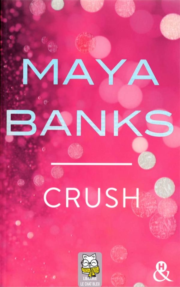 Slow Burn T4 : Crush - Maya Banks