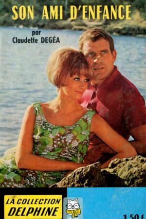 Son ami d'enfance - Claudette Degéa