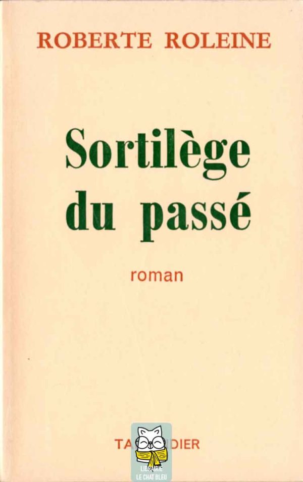 sortilège du passé