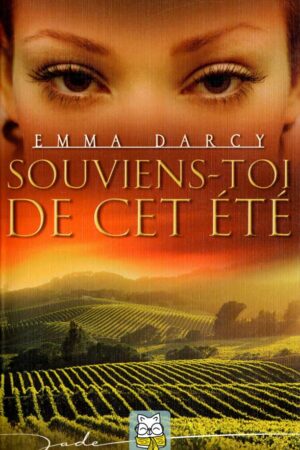 Souviens-toi de cet été - Emma Darcy
