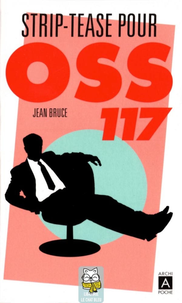 Strip-tease pour OSS 117 - Jean Bruce