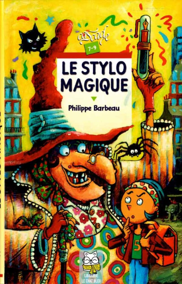 Le stylo magique - Philippe Barbeau