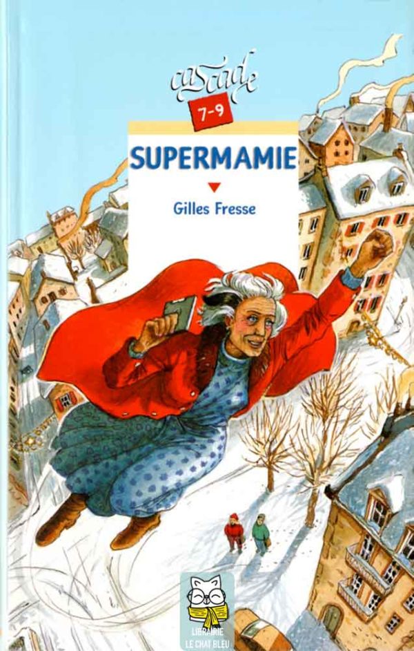 Supermamie - Gilles Fresse