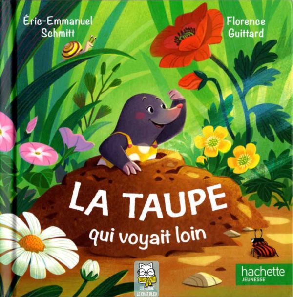 La taupe qui voyait loin - Éric-Emmanuel Schmitt