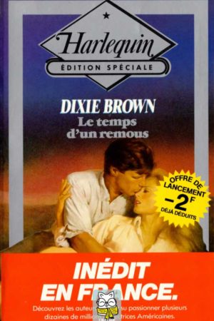 Le temps d'un remous - Dixie Brown