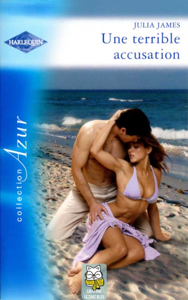 Une terrible accusation - Julia James