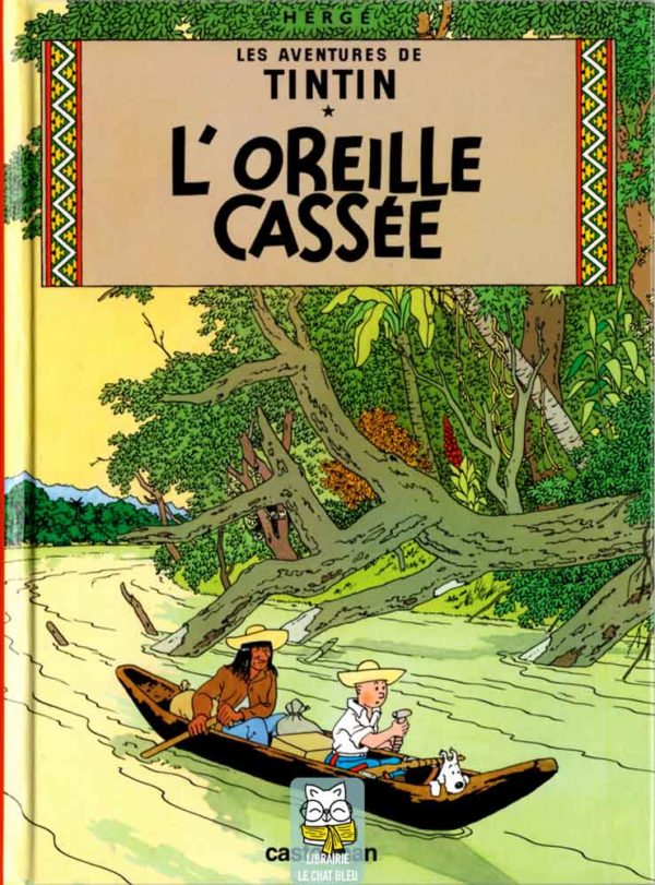 Les aventures de Tintin et Milou T6 : L'oreille cassée - Hergé