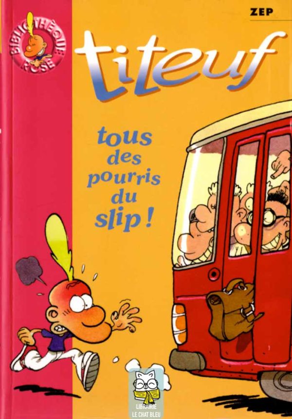 Titeuf : tous des pourris du slip ! - Zep
