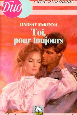 Toi, pour toujours - Lindsay McKenna