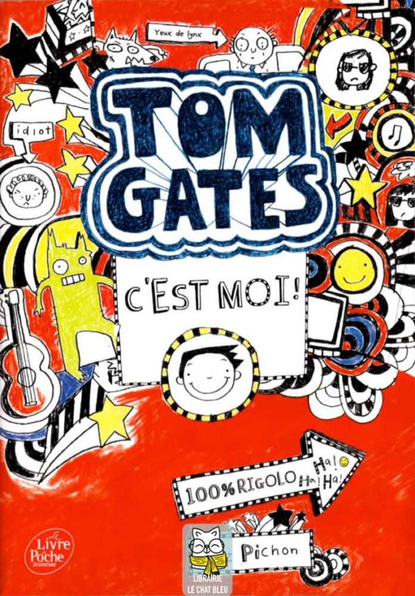 Tom Gates T1 : C'est moi ! - Liz Pichon