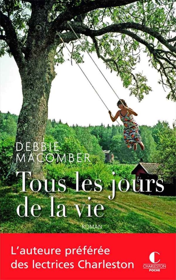 Tous les jours de la vie - Debbie Macomber