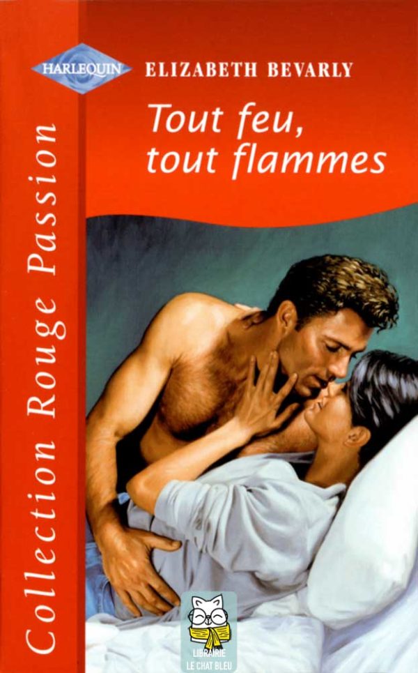 Tout feu, tout flammes - Elizabeth Bevarly