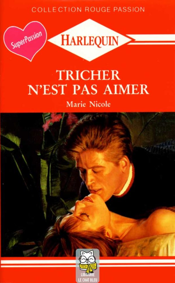 Tricher n'est pas aimer - Marie Nicole