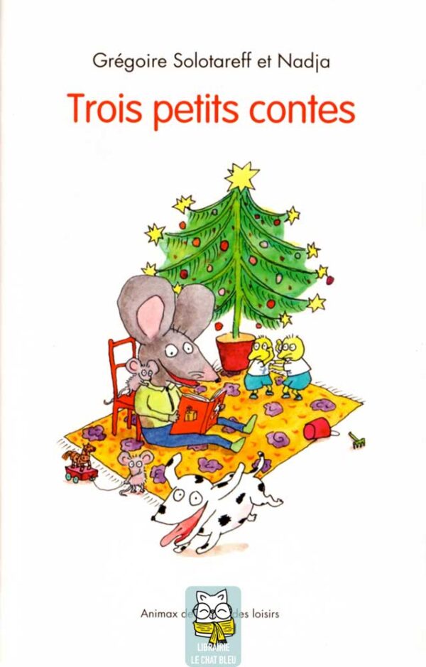 Trois petits contes - Grégoire Solotareff