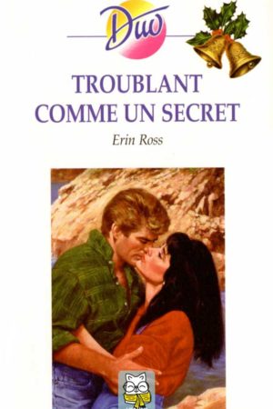 Troublant comme un secret - Erin Ross