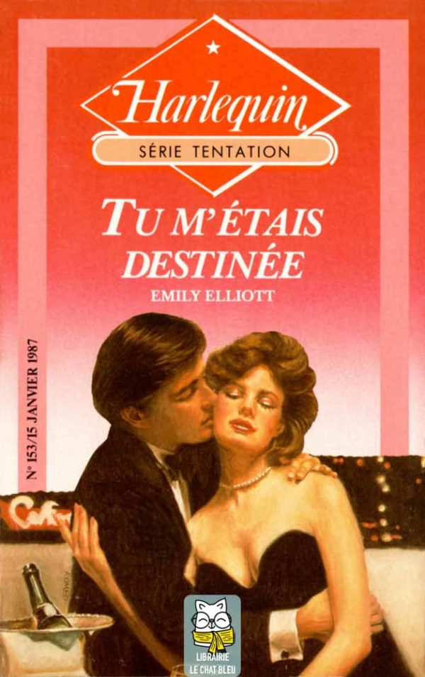 Tu m'étais destinée - Emily Elliott