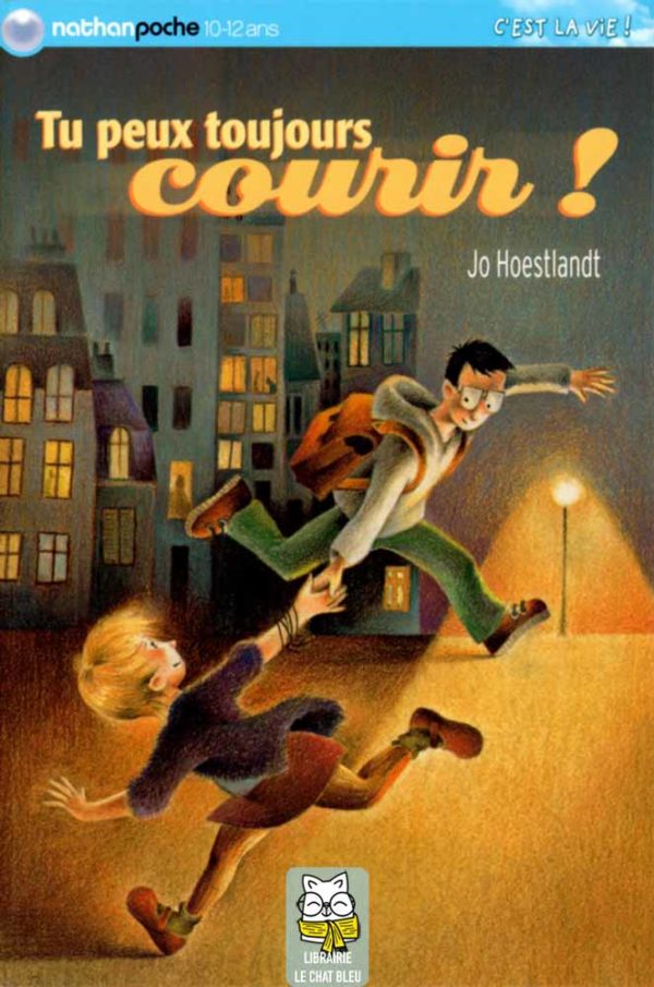 Tu peux toujours courir ! - Jo Hoestlandt