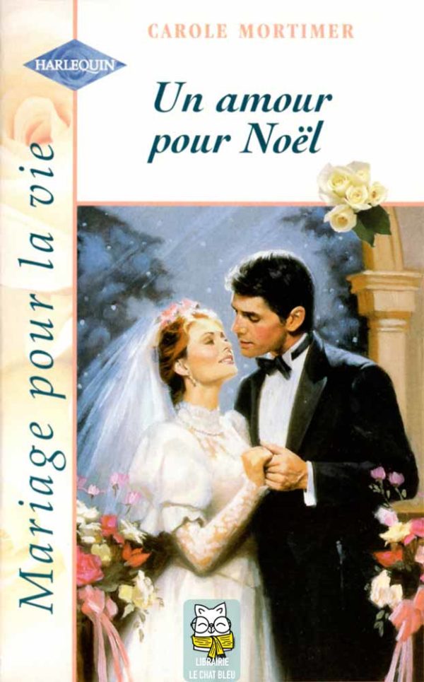 Un amour pour Noël - Carole Mortimer